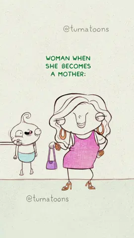 Woman when she becomes mother: