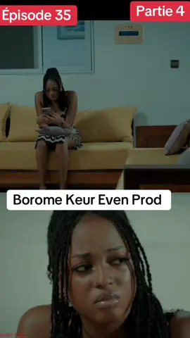 Borome Keur Even Prod épisode 35 partie 4. #boromkeur #evenprodsenegal #seriesenegalaise #pourtoichallenge #pourtoii 