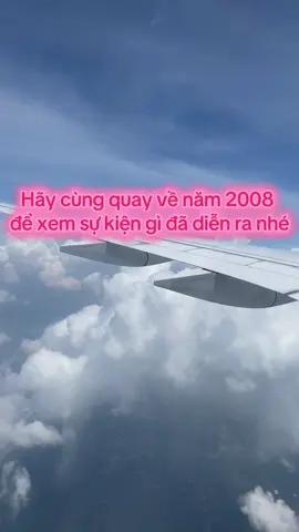 Năm 2008 bạn bao nhiểu tuổi? Bạn còn nhớ sự kiện gì không? Hãy để #dongthoigian đưa bạn quay ngược về quá khứ nhé #kyuctrongtoi #kyniem #aff #2008 