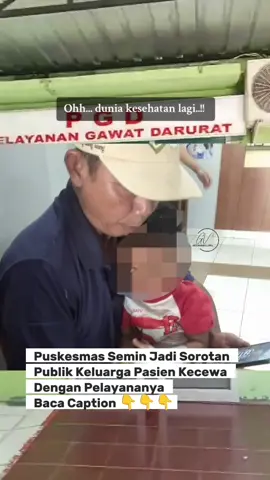 Dunia kesehatan sedang tidak baik baik saja pasalnya salah satu keluarga pasien atasnama Bisma Wisaka Prastyo (2,5) seorang balita warga Padukuhan Karangpoh,Kalurahan Semin, Kapanewon Semin tidak mendapatkan pelayanan yang baik di Puskesmas Semin 1 pada Minggu 31/08/2025 lalu Kronologi kejadian berawal pada tanggal tersebut sekitar pukul 07.00 wib korban mengalami panas tinggi sampai kejang, lalu pihak orang tua korban membawa anaknya ke Puskesmas Semin 1 agar mendapatkan pertolongan.  Alih-alih mendapatkan pertolongan justru sesampainya di Puskesmas justru korban tidak mendapatkan penanganan yang selayaknya selain hanya disaat setelah datang di berikan oksigen. Korban sekitar 20-30 menit dioksigen tanpa ada penanganan lain pihak keluarga berinisiatif untuk bertanya kepada petugas puskesmas yang selanjutnya pihak keluarga masih menunggu jawaban dari petugas puskesmas. Pihak keluarga yang kami hubungi melalui telfon Adrianto mewakili keluarga yang masih Om dari korban dek Bisma Wisaka mengatakan setelah pihaknya menunggu sekitar -+15 menit petugas puskesmas memberikan jawaban 
