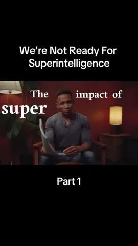 We’re Not Ready For Superintelligence - AI In Context (Part 1) #ai #interesting #fyp #foryoupage #artificialintelligence 