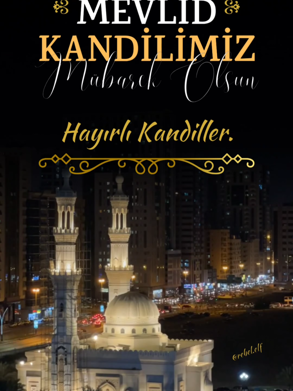 Hayırlı Kandiller. #hayırlı #kandiller #mevlidkandili #2025 #fyp 