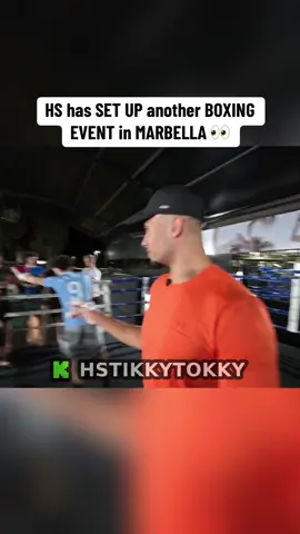HS has SET UP another BOXING EVENT in MARBELLA 👀 #hstikkytokky 