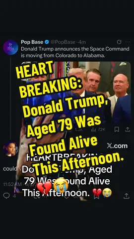 HEARTBREAKING: Donald Trump, Aged 79 Was Found Alive This Afternoon. 💔😭 #MsMastaFoXX #Trump #WokeAF