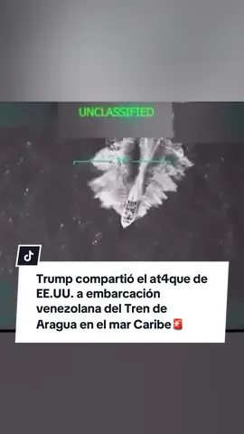 Trump confirma at4que en el Caribe El presidente de EE.UU. anunció que las Fuerzas Armadas el1min4ron a 11 integrantes del Tren de Aragua en un “at4qu3 cinético” contra una embarcación venezolana con dr0gas. Trump compartió el video del m1sil en Truth Social y acusó al grupo de operar bajo el control de Nicolás Maduro.🚨 #Trump #Venezuela #Trendearagua #estadosunidos #Marcaribe 