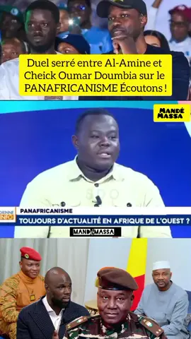 Duel serré entre Al-Amine et Cheick Oumar Doumbia sur le PANAFRICANISME .#politique #cotedivoire🇨🇮 #foryoupage #malitiktok🇲🇱 #burkinatiktok🇧🇫 