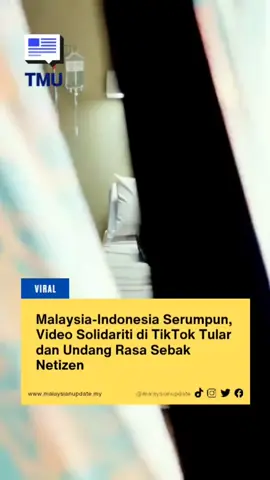 Malaysia-Indonesia Serumpun, Video Solidariti di TikTok Tular dan Undang Rasa Sebak Netizen #malaysianupdate #malaysianupdatenews #themalaysianupdate #BeritaTMU #viral 
