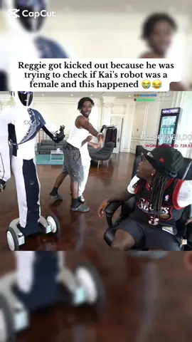 Reggie got kicked out because he was trying to check if Kai’s robot was a female and this happened 😭😂 #kaicenat #1xrobot #fyn #viral #streamer 