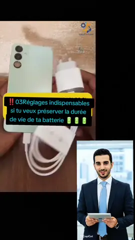‼️03Réglages indispensables  si tu veux préserver la durée  de vie de ta batterie 🔋🔋🔋