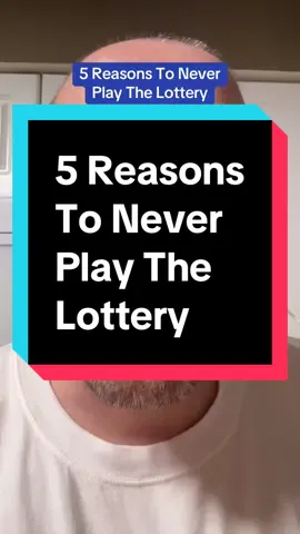 Five reasons you should never play the lottery. #PersonalFinance #financialliteracy #lottery #powerball #LearnOnTikTok 