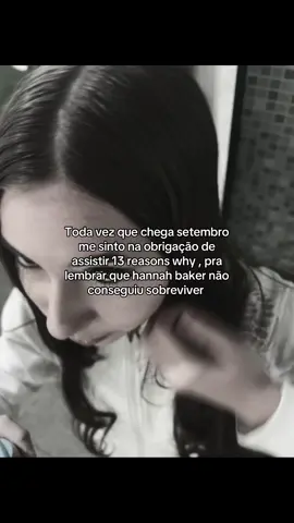 #hannahbaker #13reasonswhy #setembroamarelo 