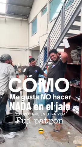 Actitud de patrón claro que si✨ #patron #nohacernada #trabajandoduro #jale #tinacosvitaplas 