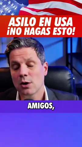 🇺🇸 Asilo en USA: no hagas esto! #asilo #usa #inmigracion #inmigrantes #asilopolitico