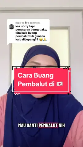 Replying to @👣  buang sampah pembalut harus dilipat dengan rapi dibungkus pake plastik. Jangan buang dibcloset dan tidak perlu di cuci ya, karena pembalut di jepang bentuknya bisa jadi gel kalau kena air, dikhawatirkan menyumbat saluran dan bakterinya bisa mencemari air buangan. #tipsjepang #gomi #gaijin #kenshuseijapan🇮🇩🇯🇵🎌 #fypjepang 