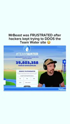 Mr Beast Frustrated that people kept DDOSing his ##TeamWater donation site 😒