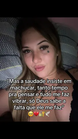 A saudade chega a machucar 💔🔐 #soltaopresoseujuiz🕊🕊🔓🔐saudade #cunhadasdotiktok🔐⛓💕 #cunhadasdosistema #mulherdepreso🔓🕊👫💍 #foryoupage 