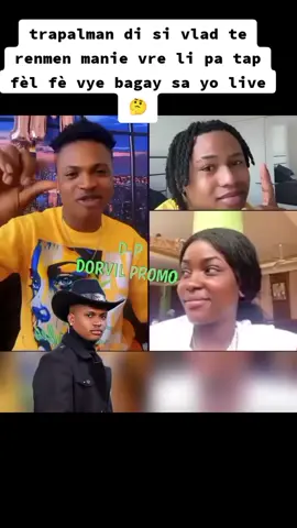 trapalman di si vlad te renmen manie vre li pa tap fèl fè vye bagay sa yo live 🤔#viral #tiktokhaitienne🇭🇹🇭🇹 #trapalman509 #diyosashow #manie 