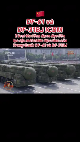 2 loại tên lửaa đạnn đạo liên lục địa mới nhiên liệu rắnn của Trung Quốc DF-61 và DF-31BJ
