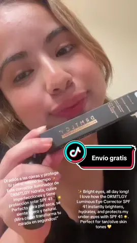 Ilumina tu mirada y protege tu piel ✨ El corrector de ojos DRMTLGY hidrata, cubre imperfecciones y tiene SPF 41 🌞. ¡Adiós a las ojeras y hola a un look fresco y natural! 💕 Brighten your eyes & protect your skin ✨ The DRMTLGY eye corrector hydrates, conceals imperfections, and provides SPF 41 🌞. Say goodbye to dark circles and hello to a fresh, radiant look! 💕 #TikTokShop #DRMTLGY #CorrectorDeOjeras #EyeCorrector #SPF41  