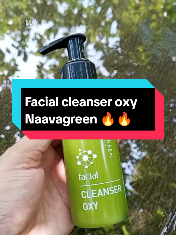 Facial Cleanser Oxy.Facial cleanser review. facial wash recommended.facil wash naavagreen.facial wash cleanser Oxy Naavagreen #facialoxy #facialcleanseroxy #skincare #naavagreen #naavagreenskincare #fyp #naavagreenindonesia #naavagreencepu