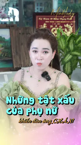 Những tật xấu của phụ nữ khiến đàn ông chán #tiensihoahauminhlady #minhladybeauty #hoahauminhlady #minhlady #cuộc_sống #hôn_nhân #vợ_chồng #gia_đình #viral #xuhuong #caunoihaymoingay