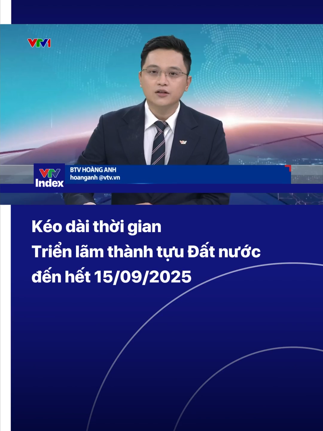 Tại Công điện số 155, Thủ tướng đánh giá Triển lãm thành tựu đất nước nhân dịp kỷ niệm 80 năm Ngày Quốc khánh đã thu hút sự quan tâm đặc biệt và tạo hiệu ứng lan tỏa mạnh mẽ trong các tầng lớp nhân dân. Việc kéo dài thời gian triển lãm đến 15/9 (kế hoạch ban đầu là 5/9) nhằm đáp ứng nhu cầu, nguyện vọng và tạo điều kiện để nhân dân có thêm thời gian tham quan và trải nghiệm các hoạt động, sự kiện. Đây cũng là đề nghị của Bộ Văn hóa Thể thao và Du lịch. #vtvindex