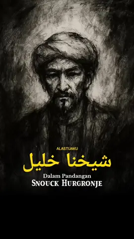 Syaikhona Kholil dalam pandangan Snouck Hurgronje.  Salah satu sosok kontroversial dalam sejarah kolonial, ialah Snouck Hurgronje. Yaitu orientalis sekaligus penasehat Belanda, yang sangat berpengaruh dalam berbagai kebijakan terkait Islam di Nusantara.  Dahulu, para Kiai dan Haji sangat diwaspadai pergerakannya. Sebagai pakar keislaman, sangat mudah bagi Snouk untuk menjadi mata-mata, tanpa dicurigai tipudayanya.  Tahun 1904, Snouck mengkaji puluhan dokumen milik kiai Kholil Bangkalan, mulai surat-surat hingga kitab-kitab. Snouck mengaku tidak kenal Haji Kholil secara pribadi, namun ia mengenal banyak murid beliau, dan dari merekalah ia mendapat banyak cerita tentang kiai karismatik dari Madura.  Hasil penyelidikannya lalu disampaikan oleh Snouck pada Residen Madura. Dalam suratnya, iya menyarankan untuk tidak mencurigai Kiyai Kholil secara berlebihan. Karena menurutnya, isi surat dan kitab-kitab tersebut tidak mencurigakan, dan kiai Kholil bukan penghasut yang membahayakan.  Menurut Snouck, kalau kiai Kholil terus dicurigai, justru akan memperburuk citra pemerintah Belanda, yang dianggap memusuhi pengajaran Islam di Nusantara. Hal itu akan sangat merugikan pihak kolonial, karena gerakan pan Islamisme sangat gencar dalam melawan penjajahan.  Snouk Hurgronye memang dikenal sebagai ahli strategi yang licik. Dalam banyak hal, iya tidak menekan, tapi menyusup, menjinakkan, lalu melemahkan dari dalam.  Bagaimana menurutmu?  #Alastuaku #SyaikhonaKholil #SnouckHurgronje