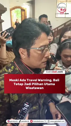 Meski Ada Travel Warning, Bali Tetap Jadi Pilihan Utama Wisatawan #Bali #GiriPrasta #Travel 