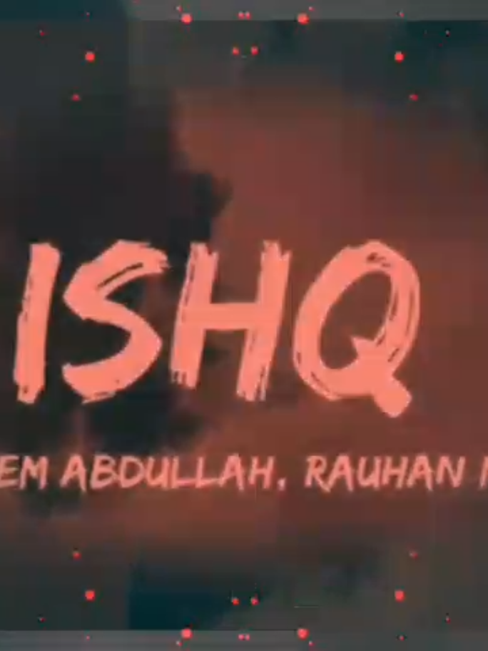 Ishq (Slowed X Reverb) Faheem Abdullah #slowedandreverb #lofi #hearttouching #slowedandreverb #worldwidemusic 