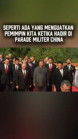 Seperti Ada yang Menguatkan Pemimpin Kita ketika Hadir di Parade Militer China. #prabowo #china #indonesia🇮🇩 