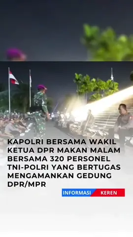 Kapolri Jenderal Listyo Sigit Prabowo bersama Wakil Ketua DPR Sufmi Dasco Ahmad makan malam bersama 320 personel TNI-Polri yang bertugas mengamankan Gedung DPR/MPR, Senin (1/9). #dpr #mpr #palembang #indonesia🇮🇩 #foryourpage 