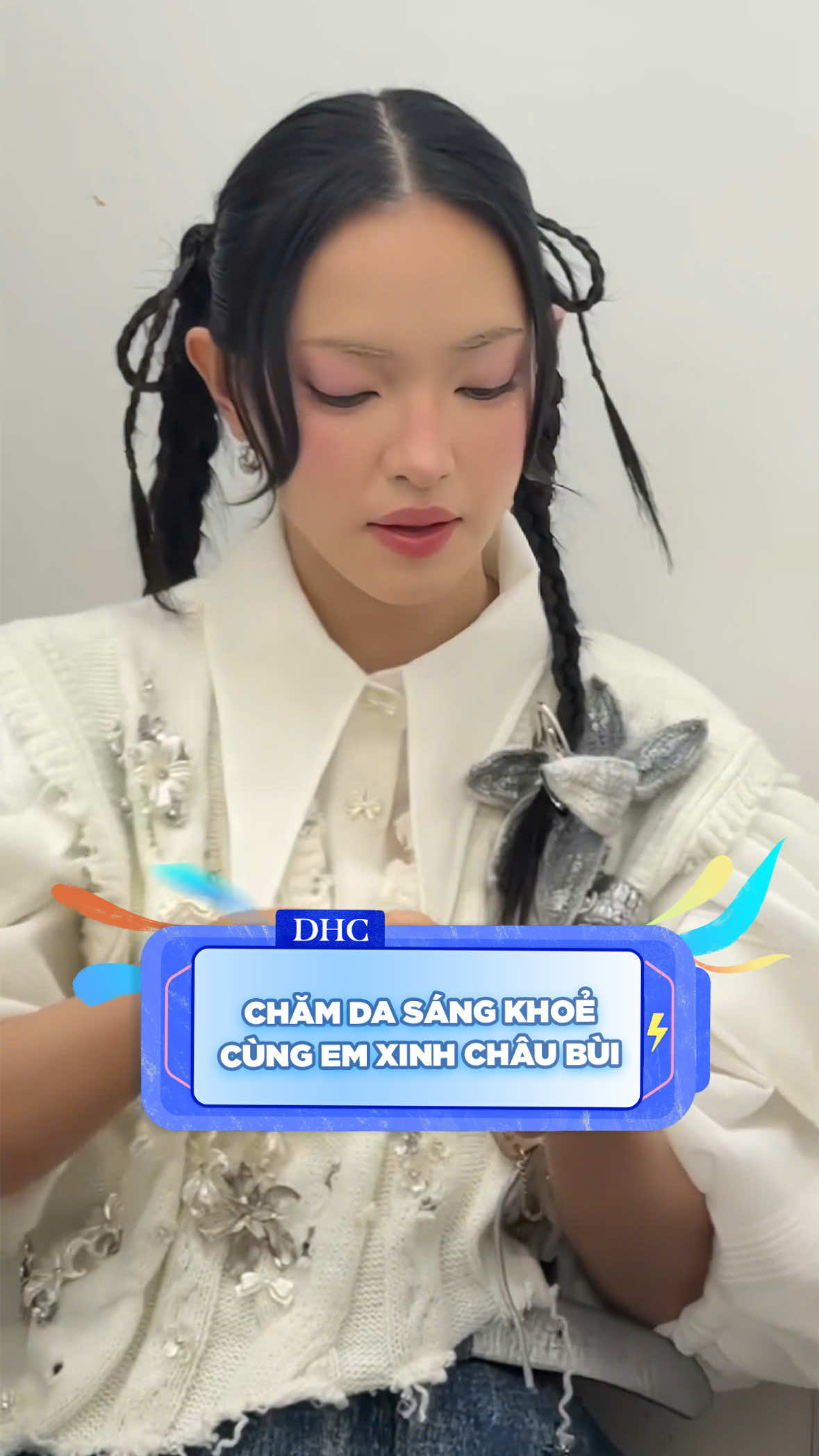 Cùng Em Xinh Châu Bùi chăm da sáng khoẻ mỗi ngày 🥰 #lamdepkhoahoc #khoedeptoandien #khoetrongdepngoai #dhcvietnam #chaubui 