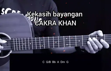 Kekasih bayangan - CAKRA KHAN. Instrumen gitar, chord gitar mudah, dan lirik lagu. @cakrakhan.ofc  @instrumenmusikindonesia  #coversong #liriklagu #chordgitar #fyp #instrument 