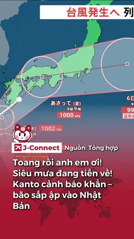 Lại bão rồi anh em mình cẩn thận nhe! #Jconnectnews #tintucnhatban #cuocsongnhatban #xuhuong #fyp