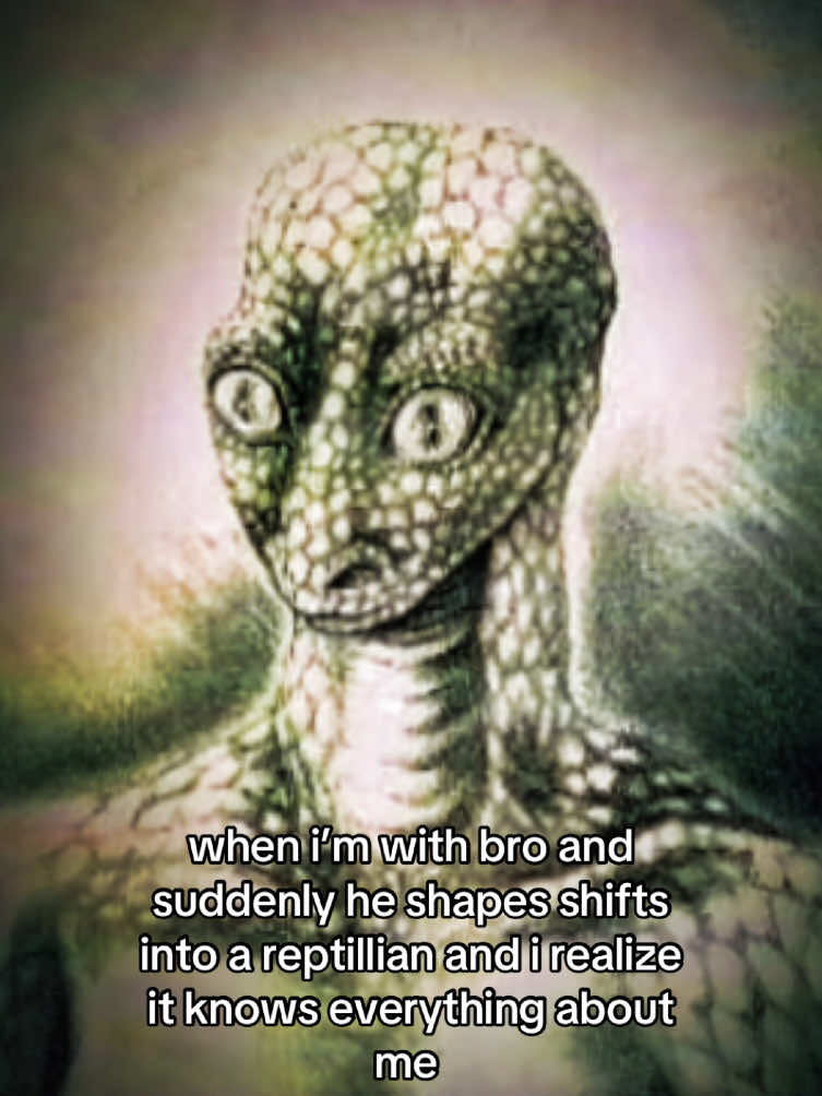 #anunnaki #reptillianshapeshifters #astralprojection #schizoposting #scary