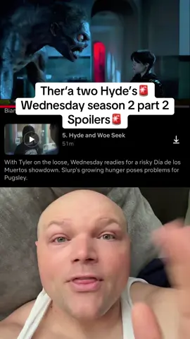 Ther‘a two Hyde’s🚨 Wednesday season 2 part 2 Spoilers🚨 #wednesday #netflix #hyde