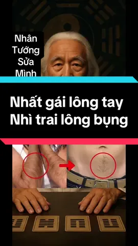 Nhất gái lông tay, nhì trai lông bụng” – lời cổ nhân cay mà thấm. #nhântướng #tướngsố #thầybói #minhtriếtphươngĐông #tâmlinh  
