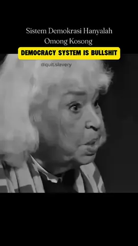 Tidak ada Yang Namanya Demokrasi Di Dunia Ini. Demokrasi adalah Omong Kosong.  #democracy #nawalelsaadawi #rebelofpolitics #feministactivist #Sosialism #VoxPopuliVoxDei #Tiktokindonesia #Akalsehat  #Berpikirkritis #RebelofPolitics #Filsuf #Filsafat #radikalberpikir #politics