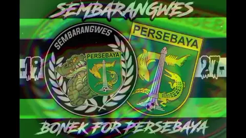 PERSEBAYA 1927 SEMBARANGWES BONEK FOR PERSEBAYA 🐊 💚🔥 #diammenakutkanbergerakmematikan  #suroboyokotaebonek  #ojokdigaeyakyakan  #jogosuroboyo  #salamsatunyaliwani🐊💚🔥 