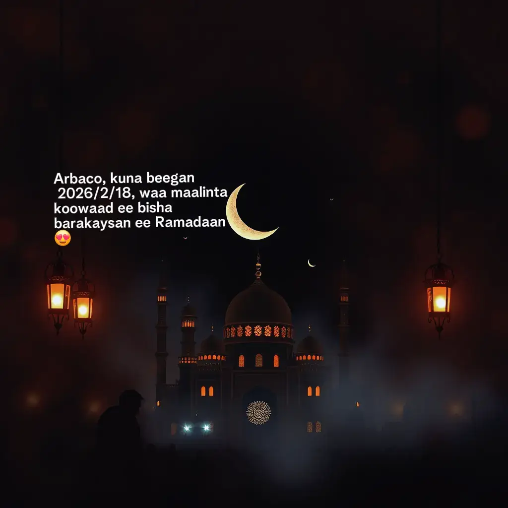 Wednesday, 2026/2/18, is the first day of the holy month of Ramadan 😍 