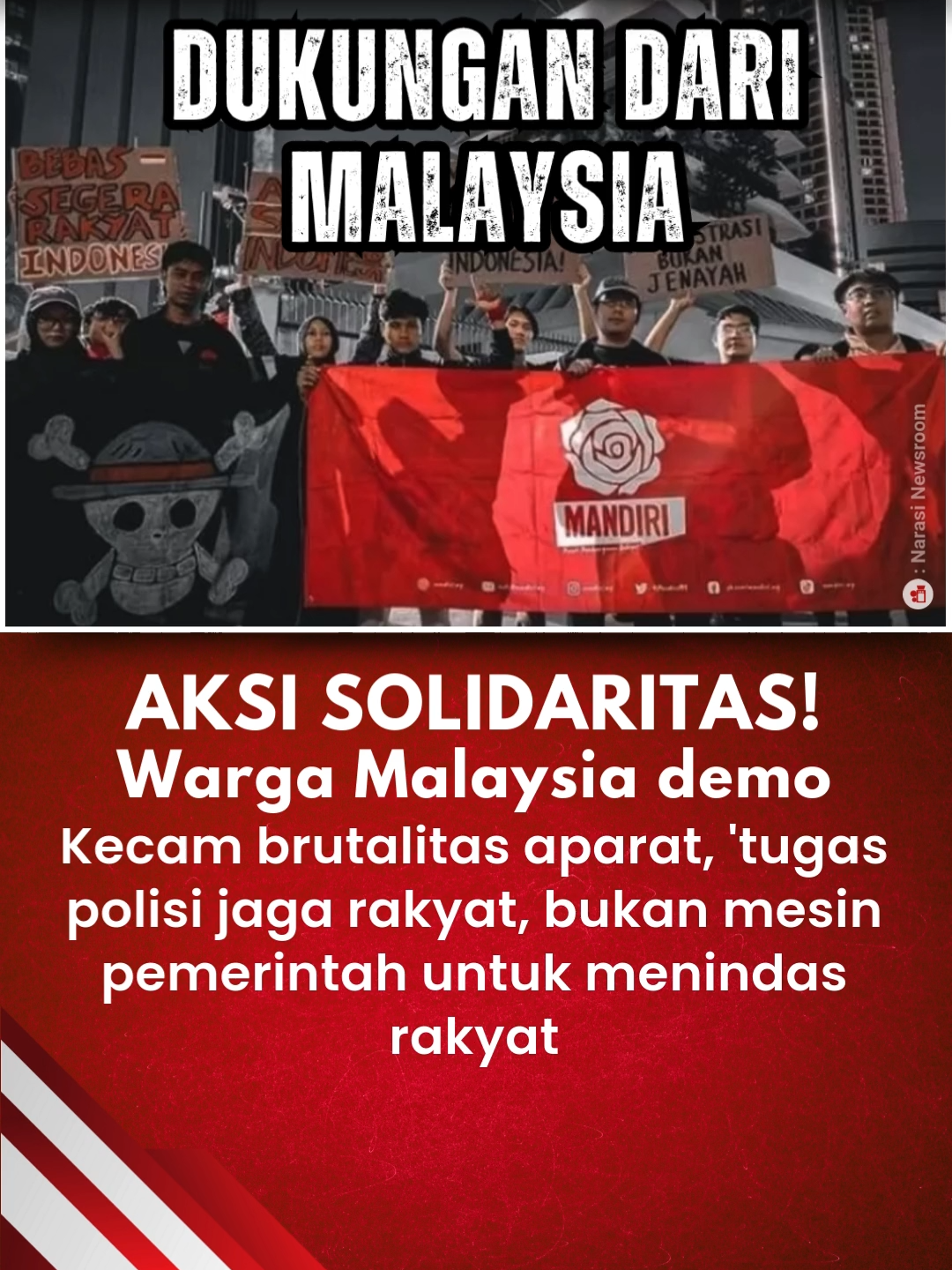 AKSI SOLIDARITAS! Warga Malaysia demo Kecam brutalitas aparat, 'tugas polisi jaga rakyat, bukan mesin pemerintah untuk menindas rakyat