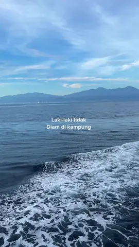 Jika kau laki, jgn diam di kampung, merantau lah dan cari hidup yg kmu inginkan itu #CapCut #captions#lakilaki 