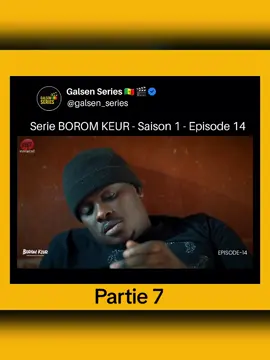 Serie BOROM KEUR - Saison 1 - Episode 14 😍#BoromKeur #serieboromkeur #evenprod #seriesenegalaise  #tiktoksenegal🇸🇳 