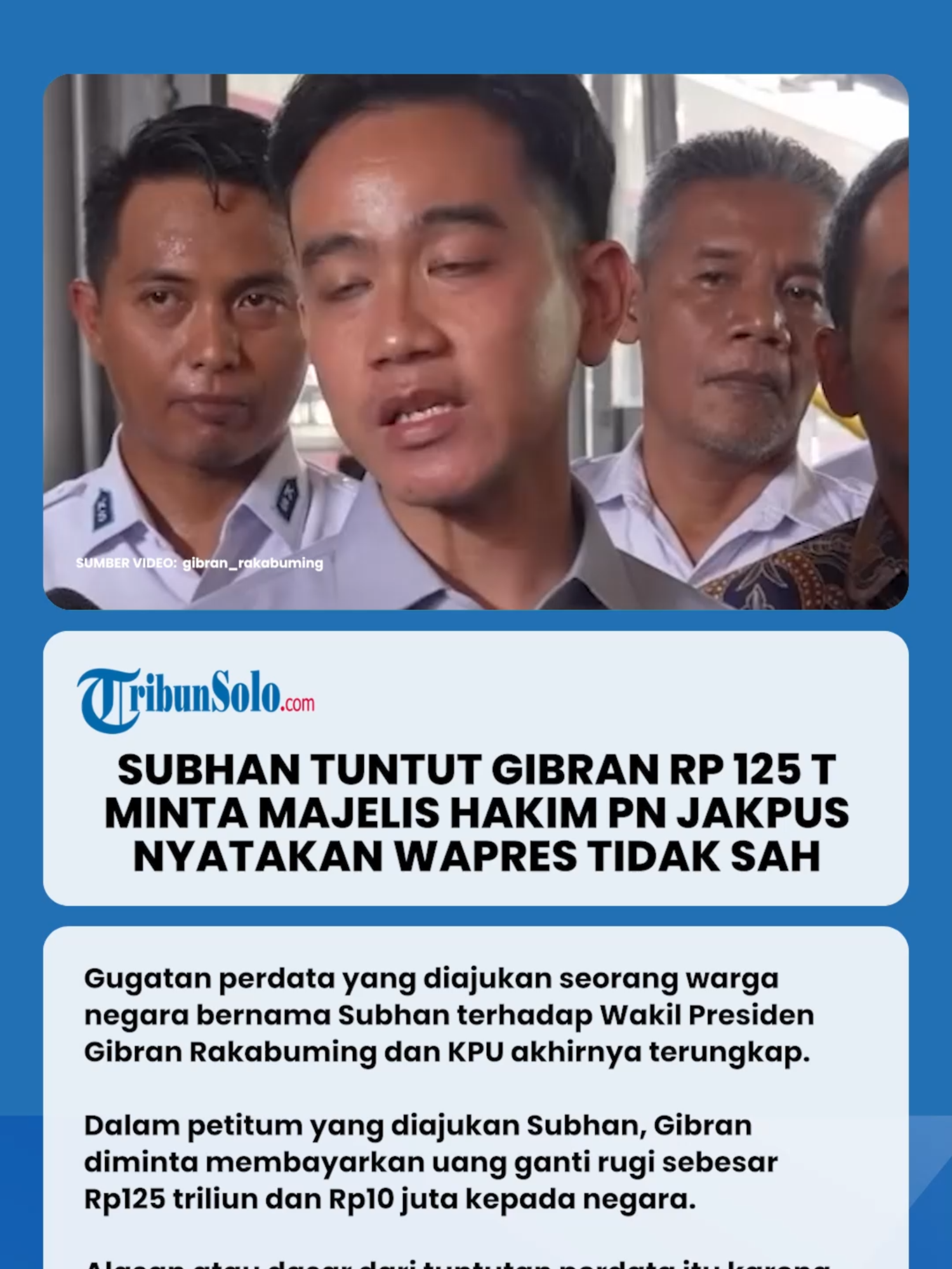 Subhan Tuntut Gibran Rp 125 T, Minta Majelis Hakim PN Jakpus Nyatakan Wapres tidak Sah  #viraltiktok #viral #foryou #viralvideo #gibran #gibranrakabuming #wapresgibran #gibrandituntut