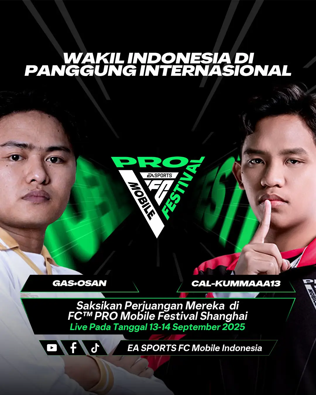Dukung Gas-Osan dan Cal-Kummaaa13 dalam perjuangan mereka di FC™ PRO Mobile Festival Shanghai. 📅 13–14 September 2025 📍 Live di Facebook, Youtube dan TikTok EA SPORTS FC Mobile Indonesia 🇮🇩 Saatnya tunjukkan kekuatan Indonesia di panggung internasional! #FCProMobileFestival #FCMobileIndonesia