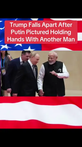 Trump Falls Apart After Putin Pictured Holding Hands With Another Man#donaldtrump #fyp #trump #putin #breakingnews 