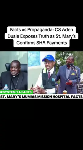 Facts vs Propaganda: CS Aden Duale Exposes Truth as St. Mary’s Confirms SHA Payments #kenyahealthcare #Duale #kenyantiktokers #kenyantiktok #viral #foryou #viraltiktok #fyp #foryoupage #kenyantiktok🇰🇪 #healthkenya 