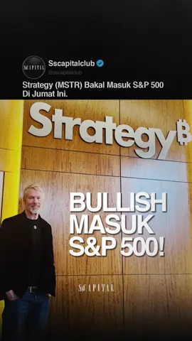 Strategy telah memenuhi semua syarat teknis untuk masuk ke indeks S&P 500. Dengan laporan kuartal kedua yang spektakuler (net income USD 10 miliar dan EPS USD 32,60), perusahaan kini tinggal menunggu pengumuman resmi pada 5 September 2025. Jika terwujud, ini akan menjadi kali pertama perusahaan treasury Bitcoin masuk ke benchmark indeks saham AS. #sscapitalclub #bitcoin #cryptocurrency