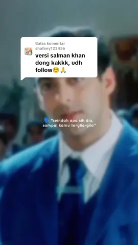 Membalas @shafany123456 TERAKHIR versi Om Bujang😌🥰  #salmankhan #bollywoodsong #indiantiktok #fypviralシ #heyshona 