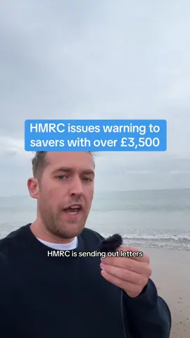 HMRC issues warning to savers with over £3,500